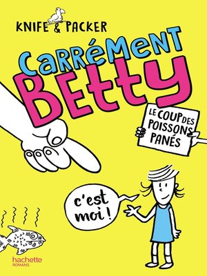 cover image of Carrément Betty--Le coup des poissons panés